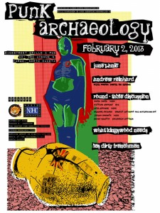 Colorful handbill poster of Punk Archaeology, February 2, 2013, promoting music and round table discussion at the Sidestreet Grille & Pub in Fargo, ND.