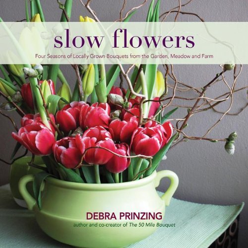 Debra Prinzing Slow Flowers Book