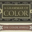 Cover Plate for "A Grammar of Color" and "The Color Sphere" heading title - Image from A.H. Munsell's Introduction - The Color Sphere