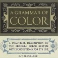 Chapter Heading from A Grammar of Color: A Practical Description of the Munsell Color System with Suggestions for its Use