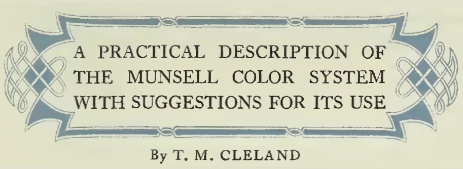 Chapter Heading from A Grammar of Color: A Practical Description of the Munsell Color System with Suggestions for its Use