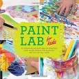 Book cover for Paint Labs for Kids 