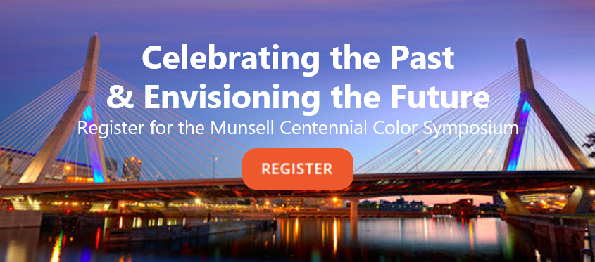 Register for the Munsell 2018 Color Symposium - Celebrating the past and envisioning the future.